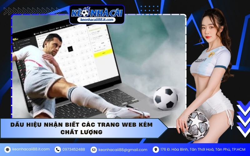 Dấu hiệu nhận biết các trang web kém chất lượng