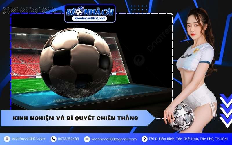 Kinh nghiệm và bí quyết chiến thắng