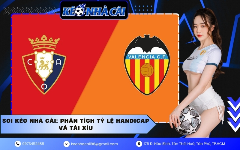 Soi kèo nhà cái: Phân tích tỷ lệ Handicap và Tài Xỉu