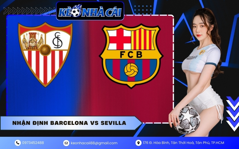 Nhận định Barcelona vs Sevilla