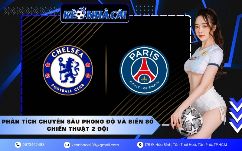 Phân tích chuyên sâu phong độ và biến số chiến thuật 2 đội