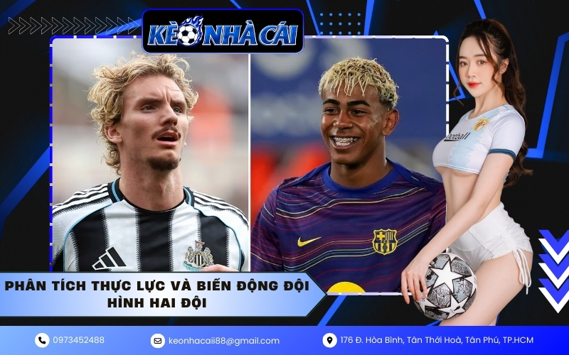 Phân tích thực lực và biến động đội hình hai đội